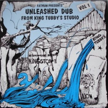Fatman Presents: Unleashed Dub From King Tubby's Studio Vol. 1 Discogs cover art