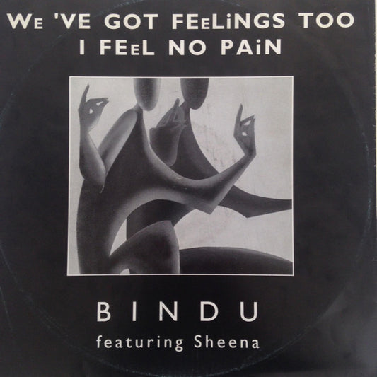 We've Got Feelings Too / I Feel No Pain Discogs cover art