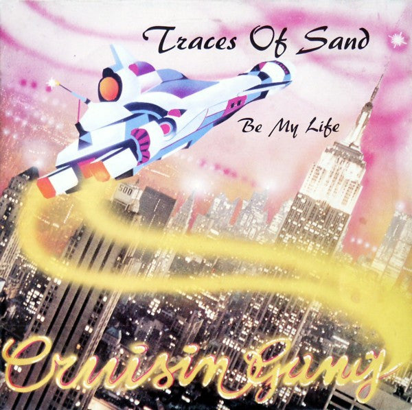 Traces Of Sand / Be My Life
