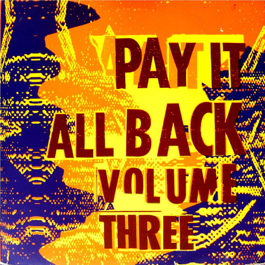 Pay It All Back Volume Three