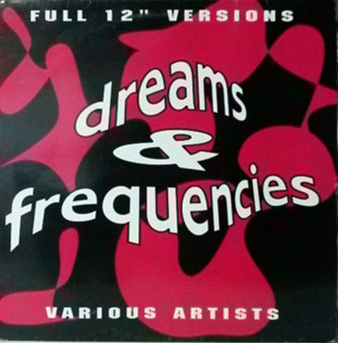 Dreams & Frequencies