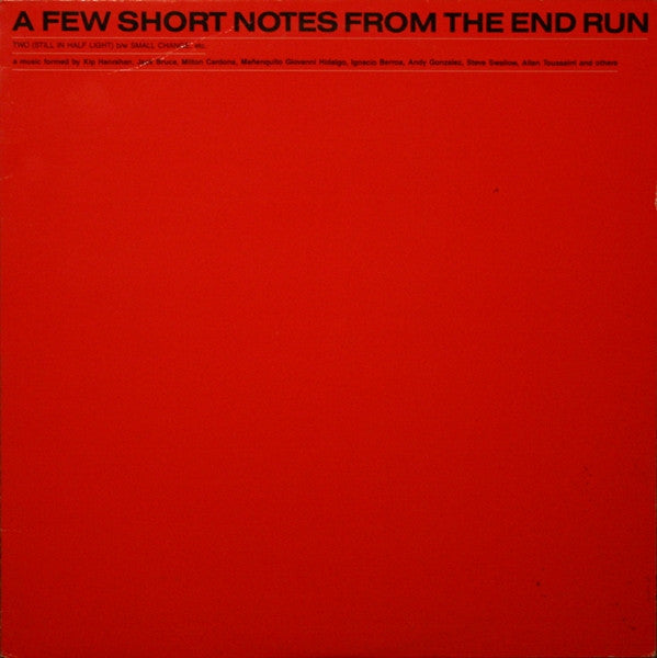 A Few Short Notes From The End Run