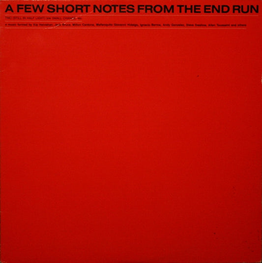 A Few Short Notes From The End Run