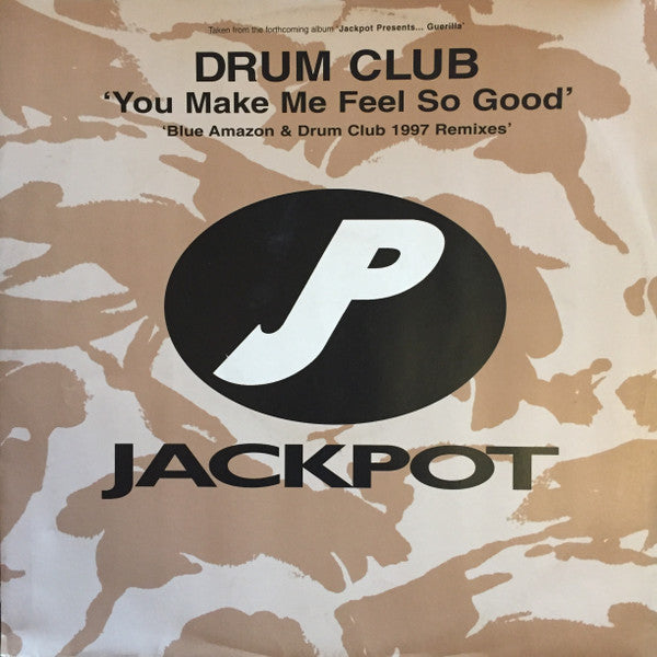 You Make Me Feel So Good (Blue Amazon & Drum Club 1997 Remixes)