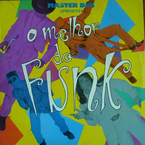 Masters DJ's Apresenta O Melhor Do Funk