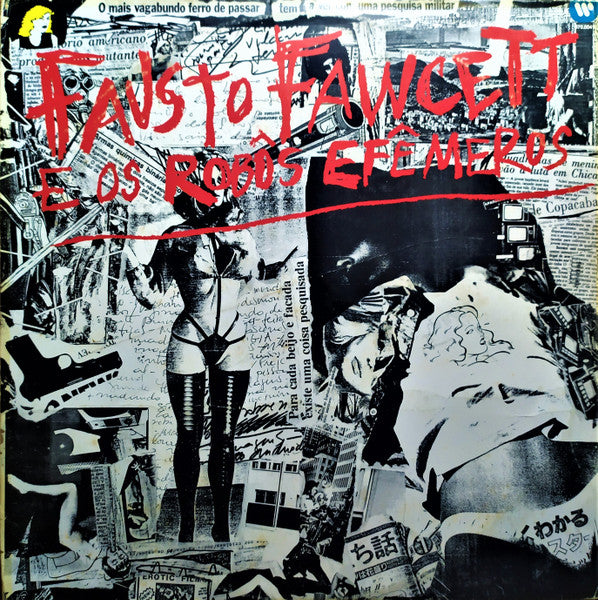 Fausto Fawcett E Os Robôs Efemeros