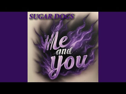 Sugardog - Me And You / Medicine