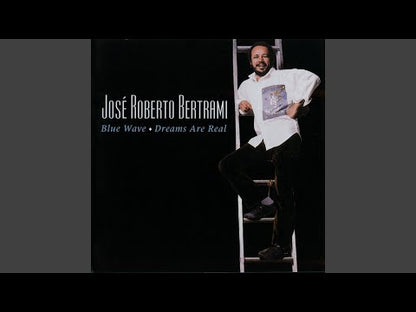 José Roberto Bertrami - Dreams Are Real
