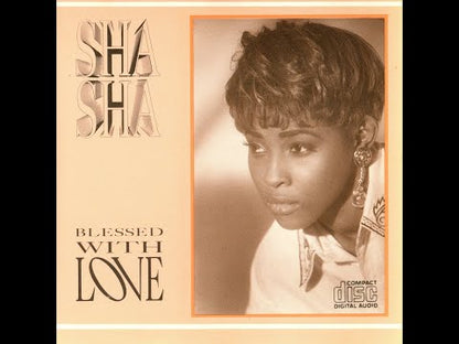 Sha Sha - Blessed With Love