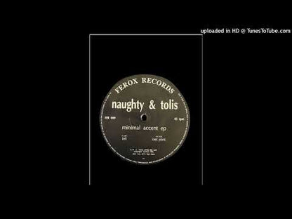 Naughty & Tolis - Minimal Accent EP