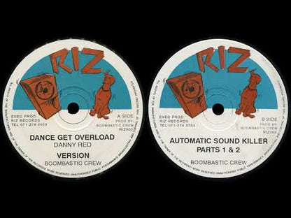 Danny Red / Boombastic Crew - Dance Get Overload / Automatic Sound Killer