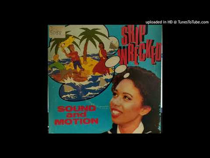 Sound & Motion - Shipwrecked