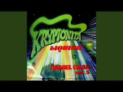 Daniel Grau  - Kryptonita Líquida