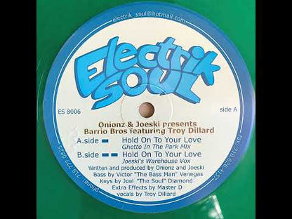 Onionz & Joeski Presents Barrio Brothers - Hold On To Your Love