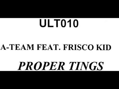 A-Team Feat. Frisco Kid  - Proper Tings