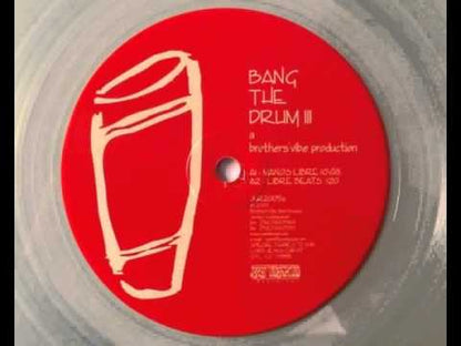 Brothers' Vibe - Bang The Drum III
