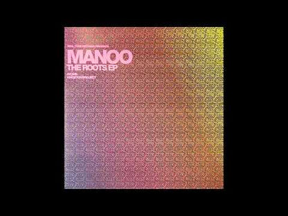 Manoo - The Roots EP