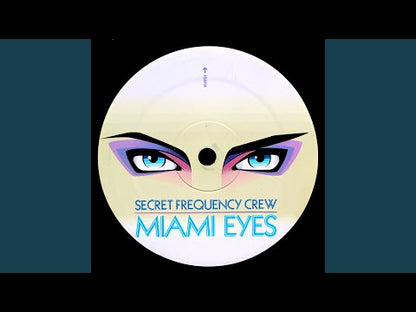 Secret Frequency Crew - Miami Eyes