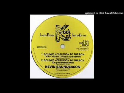 Kevin Saunderson - Bounce Your Body To The Box