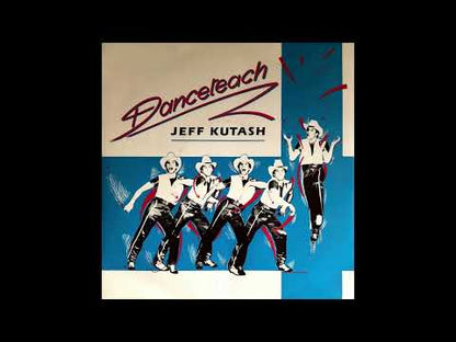 Jeff Kutash - Danceteach