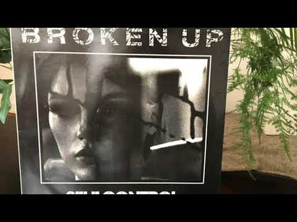 Self Control - Broken Up