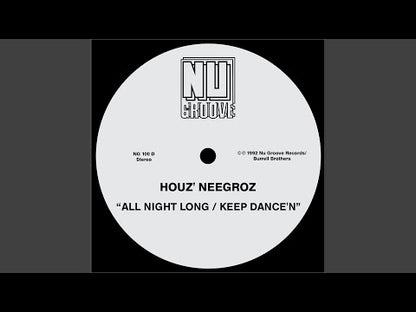 Houz' Neegroz  - All Night Long / Keep Dance'n