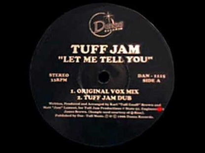 Tuff Jam   - Let Me Tell You