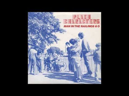 Plain Characters - Man In The Railings & O