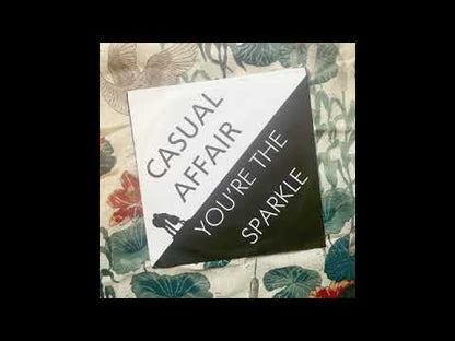 Casual Affair - You're The Sparkle