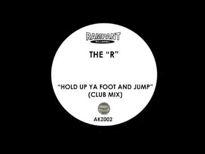 The 'R' - Hold Up Ya Foot & Jump