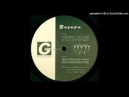 Sotero - Together One Time / Spirit Leaves The Council
