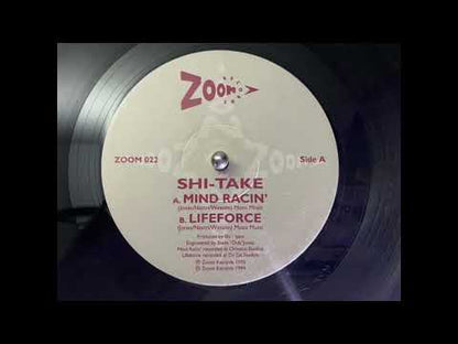 Shi-Take - Mind Racin' / Lifeforce