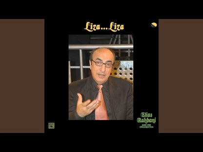 Elias Rahbani and His Orchestra - Liza...Liza