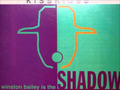 Shadow - Winston Bailey Is The Shadow