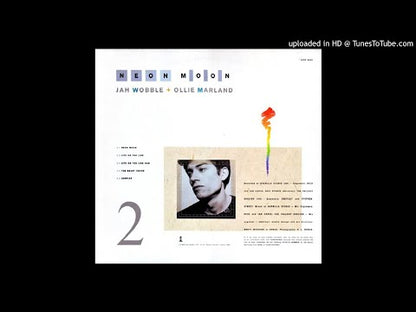Jah Wobble + Ollie Marland - Neon Moon