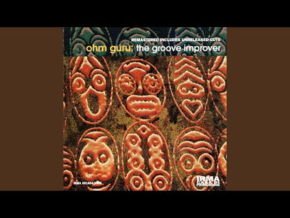 Ohm Guru - The Groove Improver (Part Three)