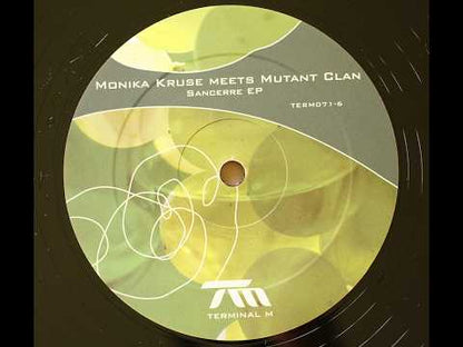 Monika Kruse Meets Mutant Clan  - Sancerre EP