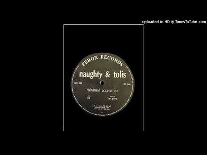 Naughty & Tolis - Minimal Accent EP