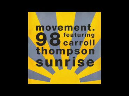 Movement 98 ft. Carroll Thompson - Sunrise