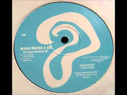Arturo Garces & E.B.E. - Circular Motion EP