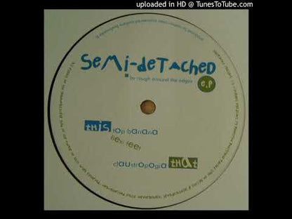Rough Around The Edges  - Semi-Detached EP