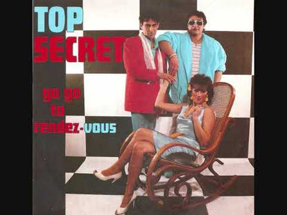Top Secret - Go Go To Rendez-Vous