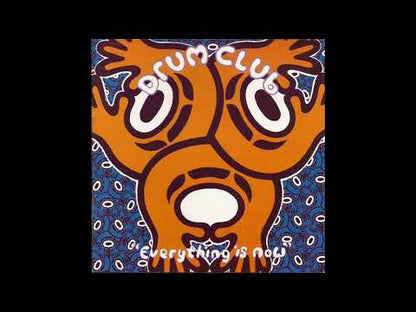 Drum Club - Everything Is Now