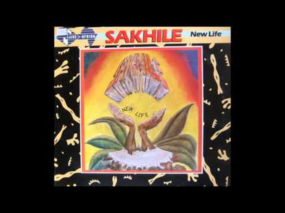 Sakhile   - New Life