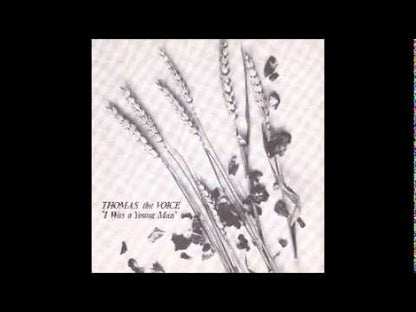 Thomas The Voice - I Was A Young Man