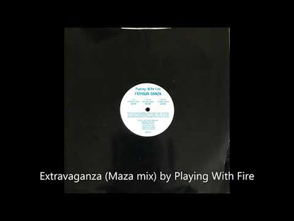 Playing With Fire - Extrava Ganza