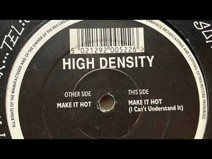 High Density  - Make It Hot