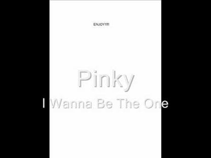 Pinky - I Wanna Be The One