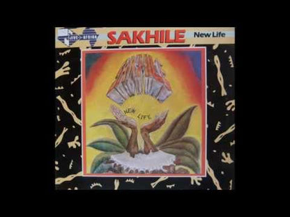 Sakhile   - New Life