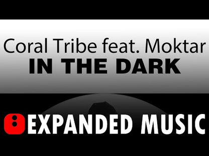Coral Tribe Featuring Moktar - In The Dark